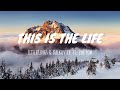 LittleKings &amp; Kalkovich - This Is The Life ft.  Zoë Low | 1 Hour Version |