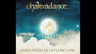 Chakradance Full Moon dancing Prayer