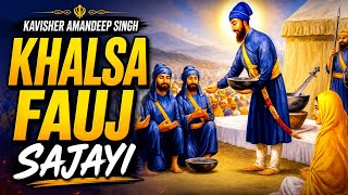 Khalsa Fauj Sajayi ⚔️ | Kavisher Amandeep Singh | Punjabi Kavishari 2026 #khalsafauj 