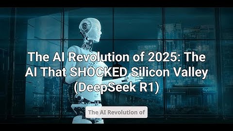 The AI Revolution of 2025: The AI That SHOCKED Silicon Valley (DeepSeek R1)! 🚀