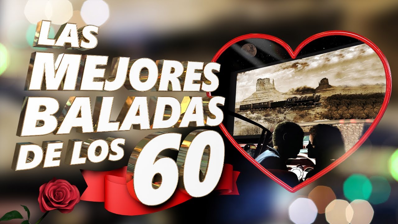 Varios - Las mejores baladas de los 60 - YouTube