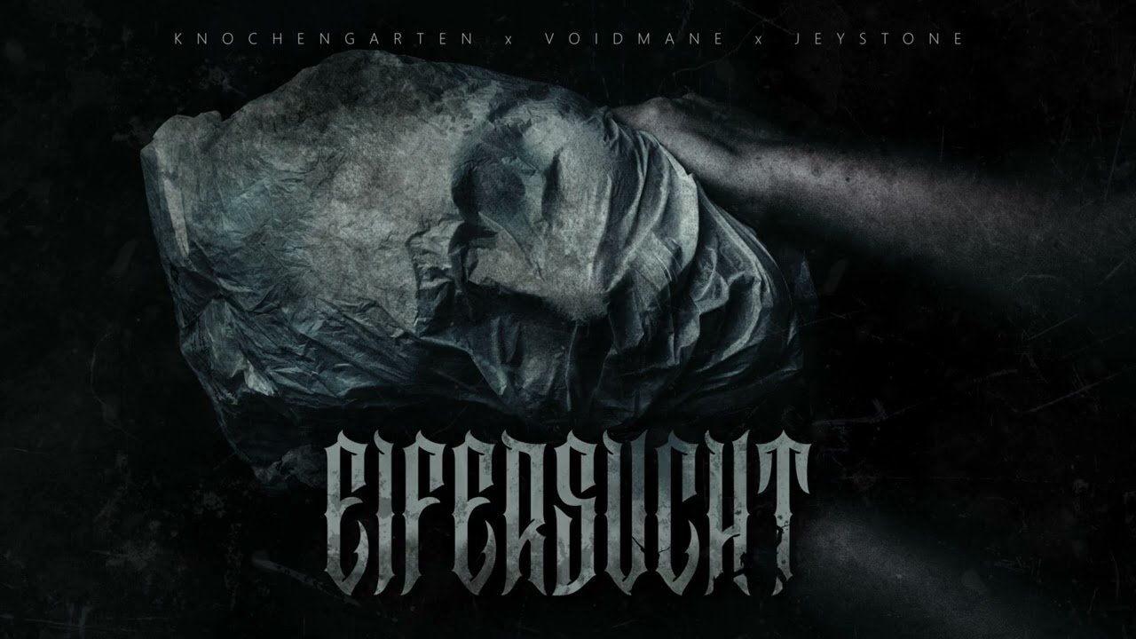 KNOCHENGARTEN x VOIDMANE x JEYSTONE - EIFERSUCHT (prod. FALLEN)
