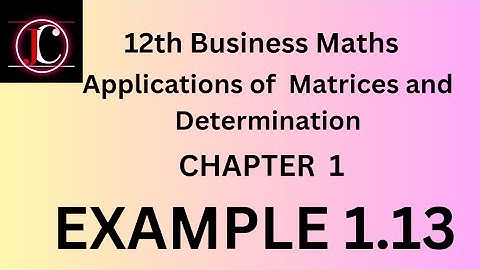12th Business Maths chapter 1 Example 1.13