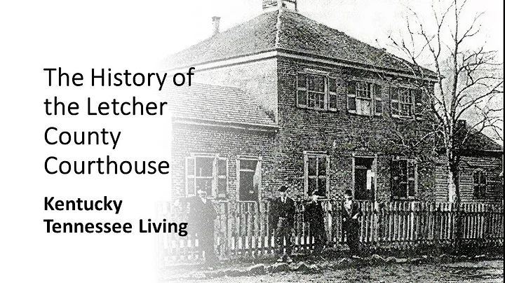 The History of the Letcher County Courthouse