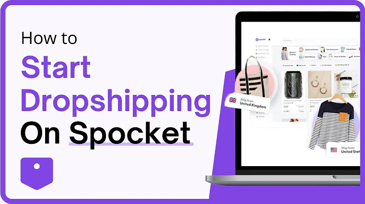Start Your Dropshipping Journey with Spocket in 2023