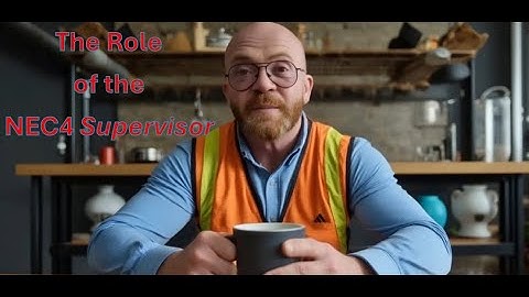 The Role of the NEC4 Supervisor