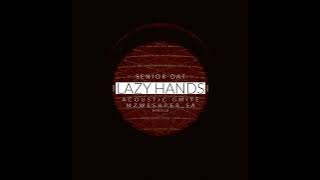 Senior Oat - Lazy Hands feat. Acoustic Gmiye & Mzweshper_SA || Deep House Source | #deephouse