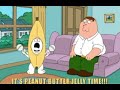 Peanut butter jelly time - Family Guy