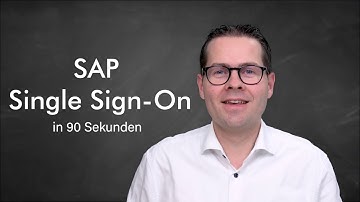 SAP Single Sign-On erklärt in 90 Sekunden
