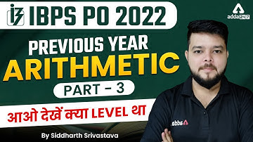 IBPS PO 2022 | IBPS PO Previous Year Arithmetic Questions Part 3 | By Siddharth Srivastava
