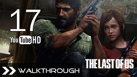 The Last of Us Walkthrough - Gameplay Part 17 60% (The Suburbs - Suburbs) HD 1080p PS3 No Commentary