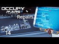 REPAIRS and EXPANSIONS - Occupy Mars Day 14