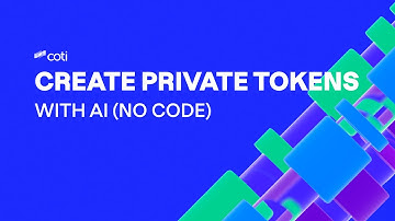 How to Create a Private Token on COTI with AI (No Code Tutorial)