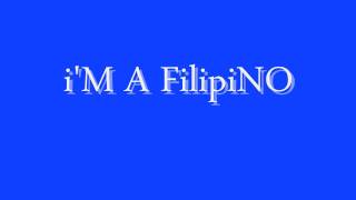 i'M A FiLiPiNO chords