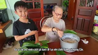 BÁNH GÓI HƯƠNG CẦN   TRẦN ĐỨC HUY   TH QUANG TRUNG   9 TUỔI