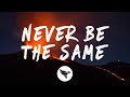 Tritonal - Never Be The Same (Lyrics) feat. Rosie Darling