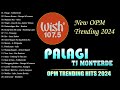 Palagi - TJ Monterde | OPM Acoustic Love Songs 2024 💗 Best Of Wish 107.5 Song Playlist #vol1