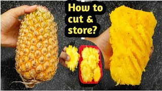 Pineapple cutting|How to cut pineapple|Pineapple को आसानी से छीलने और store करने का सबसे अनोखा तरीका