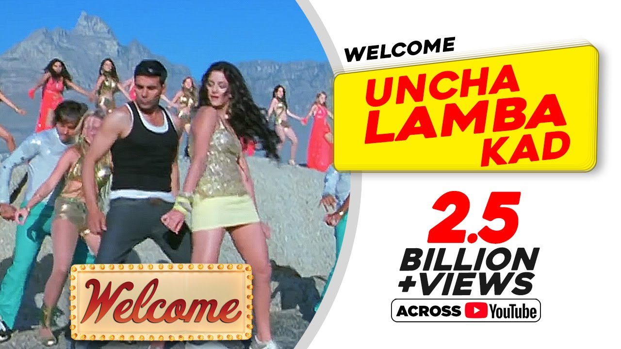 Uncha Lamba Kad Welcome  Akshay Kumar  Katrina Kaif  Nana Patekar  Anil Kapoor  Bollywood Song