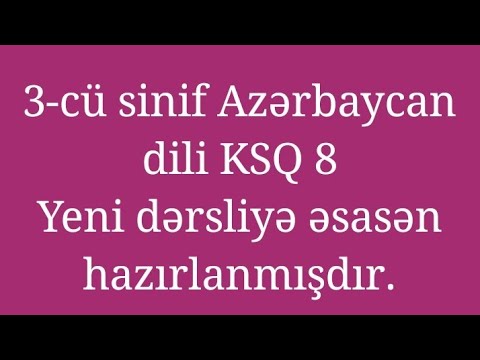 3 cü sinif Azərbaycan dili ksq 8-3 cu sinif Azərbaycan dili testləri-3 cü sinif Azərbaycan dili ksq