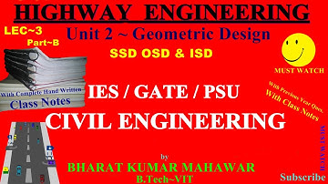 Highway~Transportation Lec 3 ~U2 ~ Geometric Design Part B Sight Distances by BK Mahawar