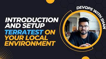 Introduction and setup Terratest on your local environment | Shantanu Das
