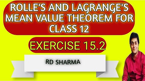 rolles and lagranges mean value theorem class 12 | rd sharma exercise 15.2 | amit ranjan mathematics