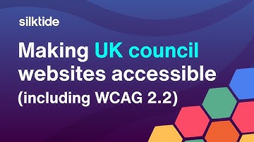 Making UK Council Websites Accessible (including WCAG 2.2)