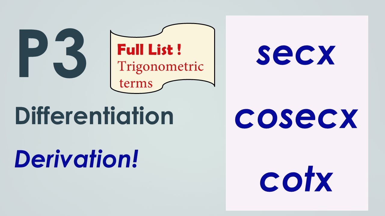P3 differentiation of secx cosecx cotx derivation youtube