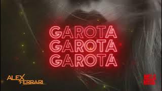 Melo Musik Ft. Alex Ferrari - Garota 2021