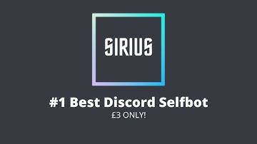 Sirius - #1 Best Discord Selfbot - Proxyless, £3