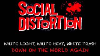 Social Distortion - Down On The World Again