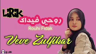 Rouhi Fidak | Veve Zulfikar (lirik arab, latin, dan terjemah)