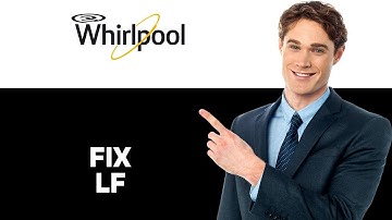How To Fix The Whirlpool Washer LF Error   Meaning Causes  Solutions 2025
