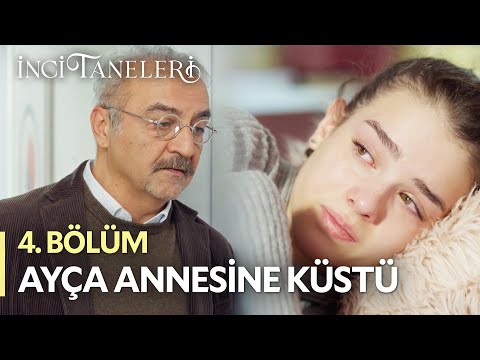 Ayça Annesine Küstü - İnci Taneleri (4. Bölüm)