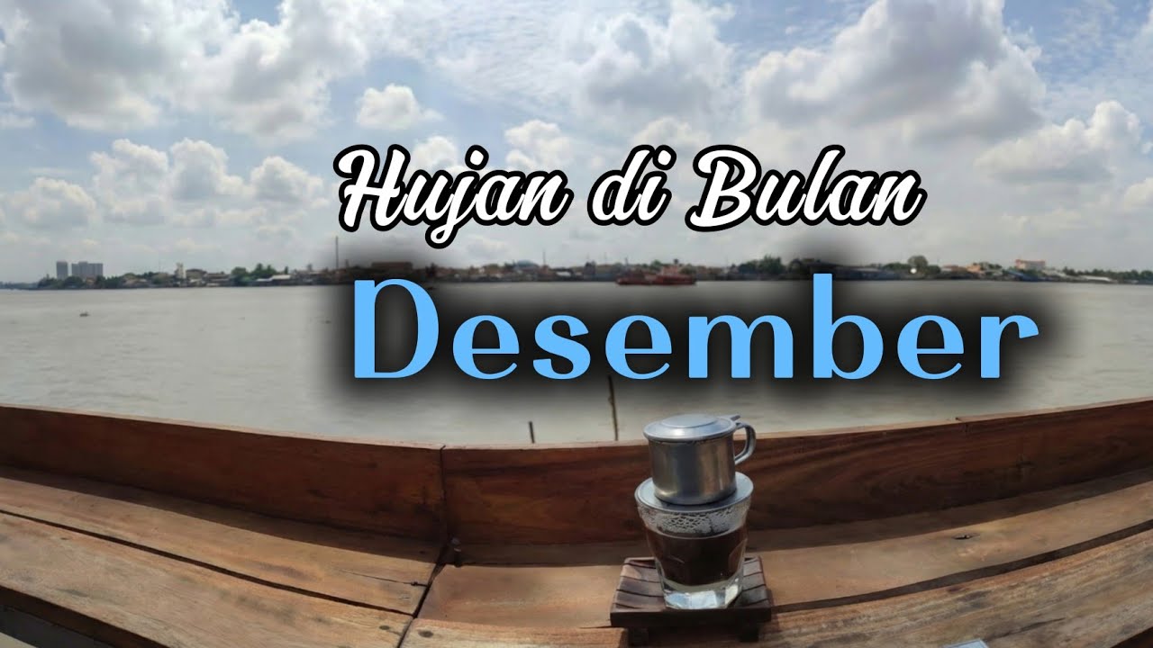 Hujan di Bulan Desember
