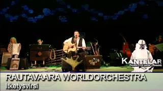 Rautavaara Worldorchestra "Itketysvirsi"
