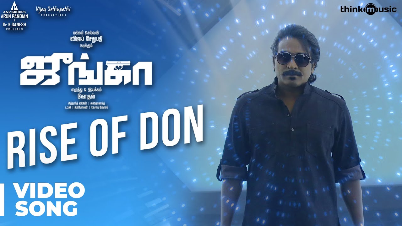 Junga  Rise of Don Video Song  Vijay Sethupathi Sayyeshaa  Siddharth Vipin  Gokul