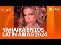 Yahaira plasencia en los latin american music awards  amrica espectculos hoy