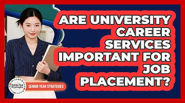 Are University Career Services Important For Job Placement?