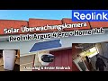 Reolink Argus 4 Pro 180° Überwachungskamera &amp; Home Hub [ Unboxing &amp; Erster Eindruck]