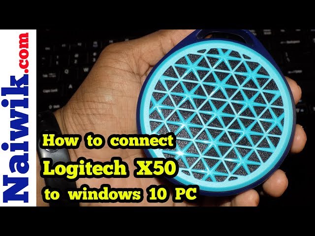 How to connect (or) pair Logitech X50 Bluetooth Speaker with Windows 10 PC