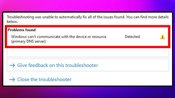 FIX Windows Can’t Communicate With the Device or Resource (Primary DNS Server)
