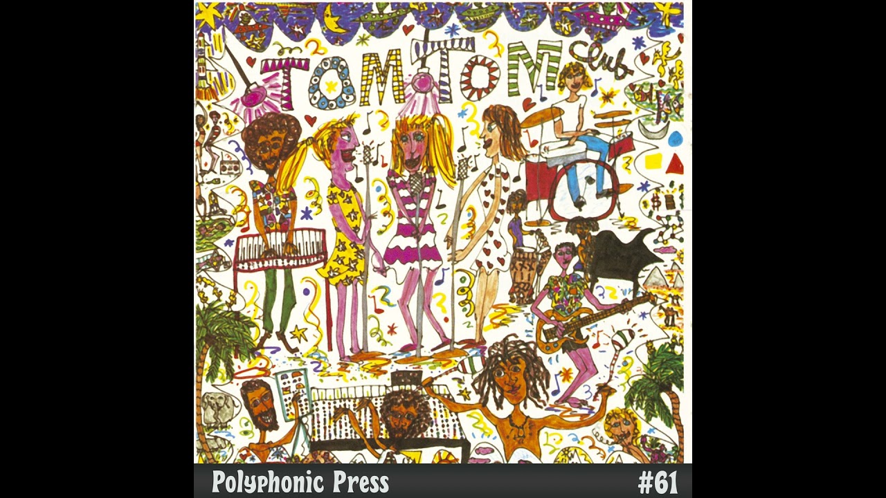 Tom Tom Club by Tom Tom Club - Ep. 61 - YouTube