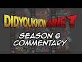 Season 6 Commentary - Did You Know Anime?