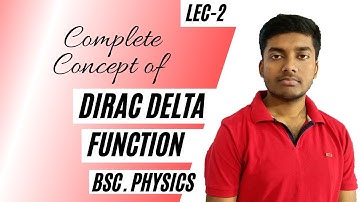 Definition And Discussion On Dirac Delta Function| Concept And Properties Of 1D Dirac Delta Function