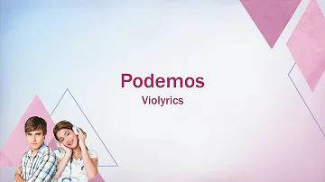 Violetta | Podemos (lyrics)