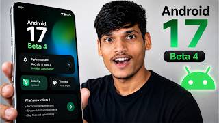 Android 17 Beta 4 Update Good News Launch in june