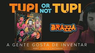 A gente gosta de inventar - Fabio Brazza part. Caju e Castanha (prod. Leo Casa1)
