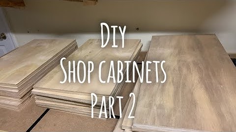 DIY Shop Cabinets Part 2